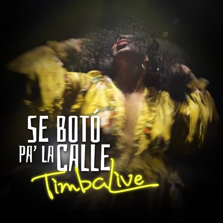 se-boto-pa-la-calle-timbalive