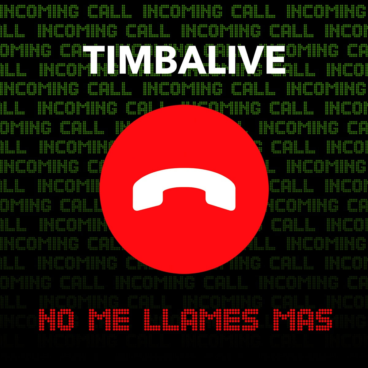 timbalive-no-me-llames-mas